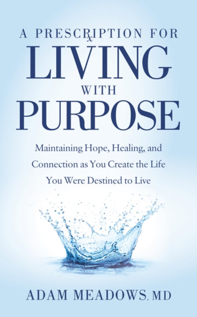 Prescription for Living with Purpose