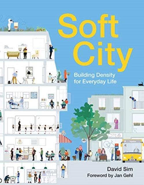 Soft City - Building Density for Everyday Life