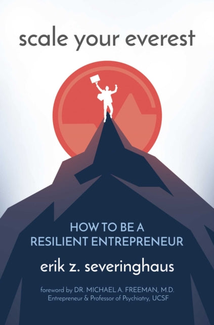 Scale Your Everest - How to be a Resilient Entrepreneur