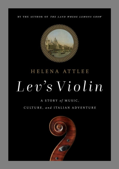 Lev's Violin - A Story of Music, Culture and Italian Adventure
