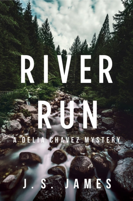 River Run - A Delia Chavex Mystery