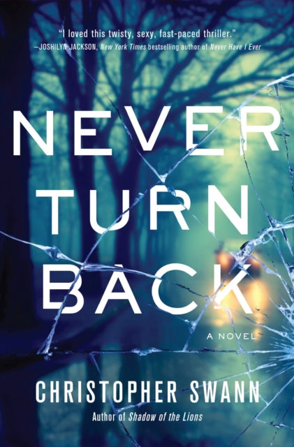 Never Turn Back - A Novel