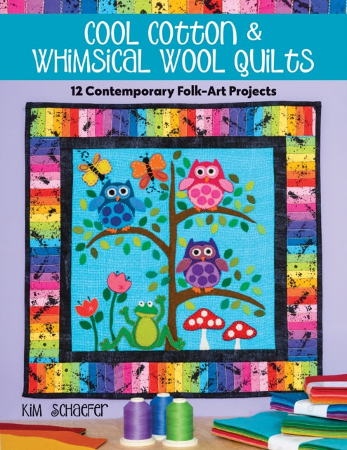 Cool Cotton & Whimsical Wool Quilts