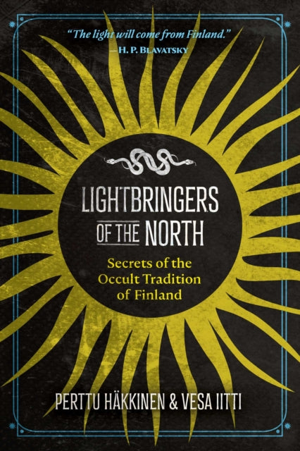 Lightbringers of the North - Secrets of the Occult Tradition of Finland