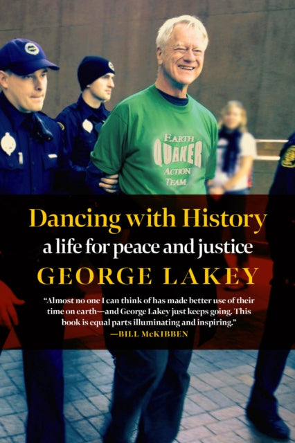 Dancing With History - A Life for Peace and Justice