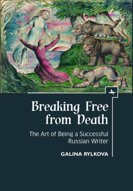 Breaking Free from Death - The Art of Being a Successful Russian Writer
