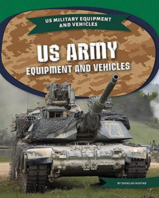 US Army Equipment and Vehicles