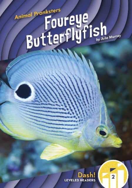 Animal Pranksters: Foureye Butterflyfish