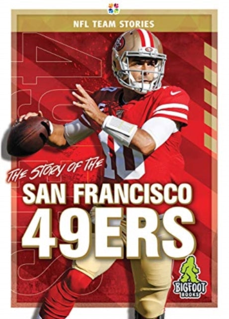 Story of the San Francisco 49er