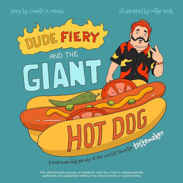 Dude Fiery and the Giant Hot Dog