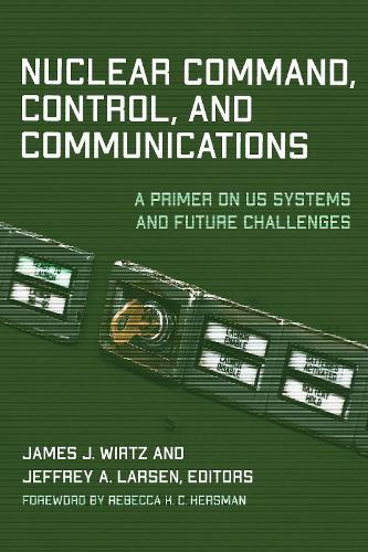 Nuclear Command, Control, and Communications