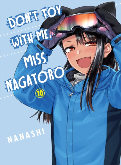 Don't Toy with Me, Miss Nagatoro, Volume 10