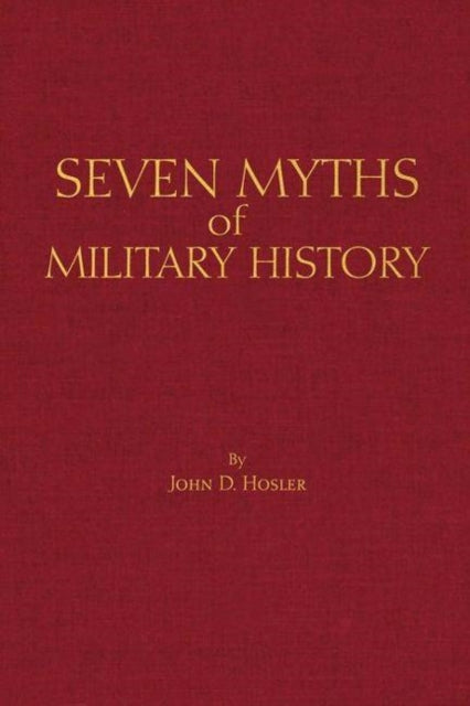 Seven Myths of Military History