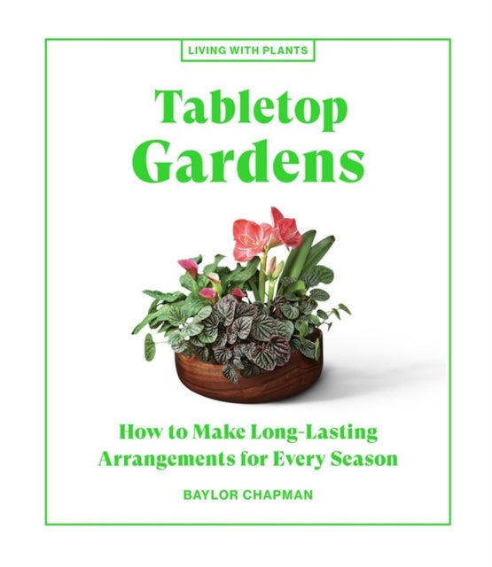 TABLETOP GARDENS