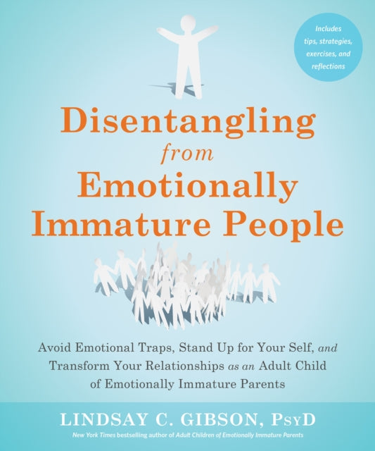 Disentangling from Emotionally Immature People