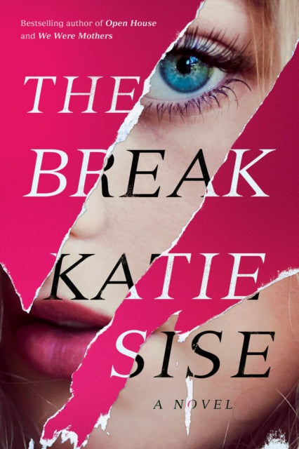 The Break - A Novel