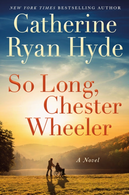 So Long, Chester Wheeler - A Novel