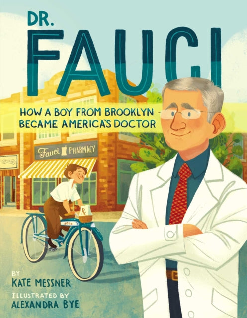 Dr. Fauci - How a Boy from Brooklyn Became America's Doctor