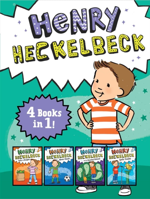 Henry Heckelbeck 4 Books in 1! - Henry Heckelbeck Gets a Dragon; Henry Heckelbeck Never Cheats; Henry Heckelbeck and the Haunted Hideout; Henry Heckelbeck Spells Trouble