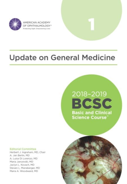 2018-2019 Basic and Clinical Science Course (BCSC), Section 1: Update on General Medicine