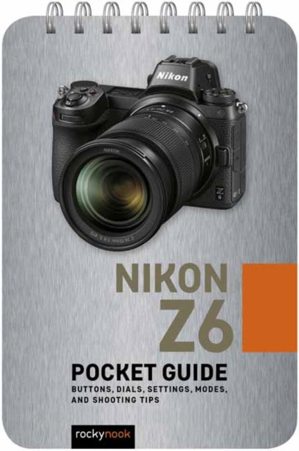 Nikon Z6: Pocket Guide