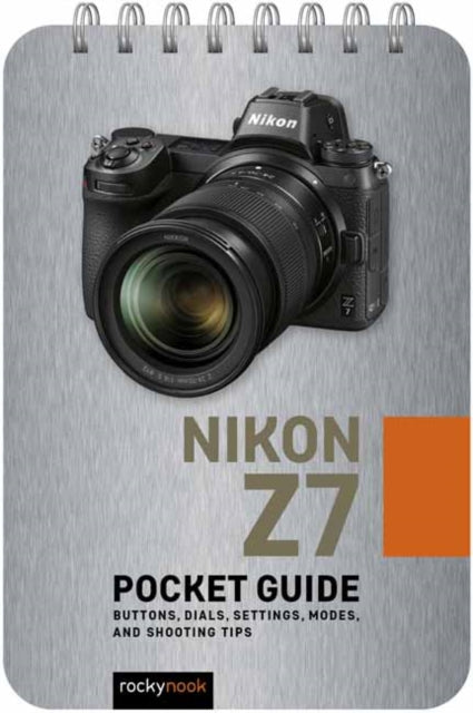 Nikon Z7: Pocket Guide