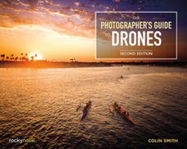 Photographer's Guide to Drones