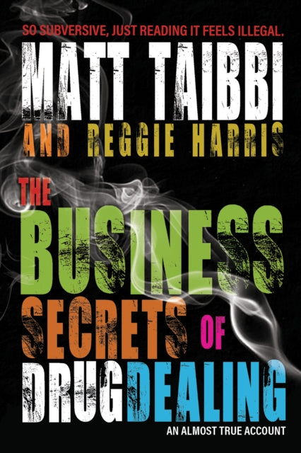 Business Secrets of Drug Dealing