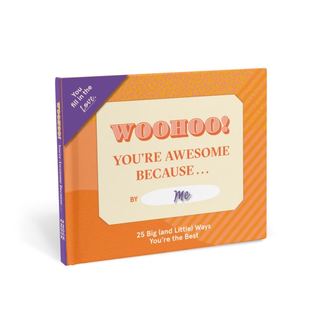 Knock Knock You're Awesome Because … Book Fill in the Love Fill-in-the-Blank Book & Gift Journal