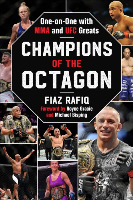 Champions of the Octagon - One-on-One with MMA and UFC Greats