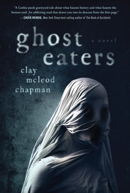 Ghost Eaters - A  Novel