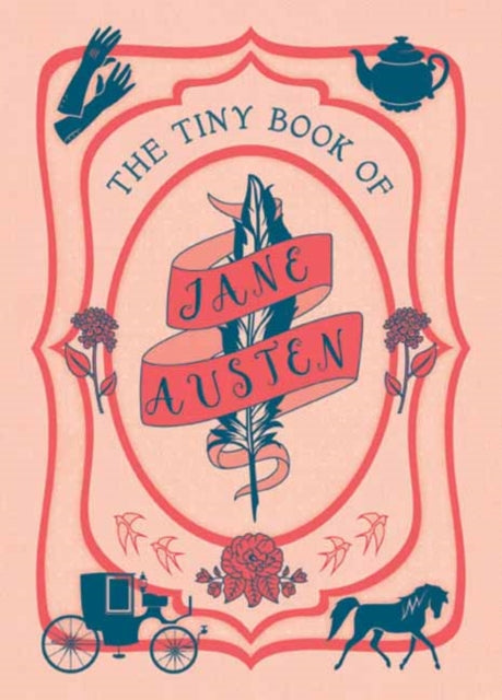 The Tiny Book of Jane Austen - Tiny Book