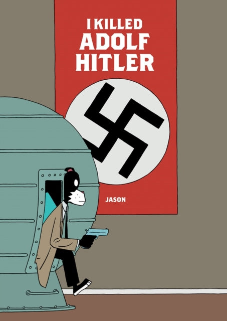 I Killed Adolf Hitler