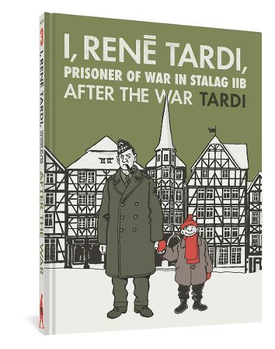 I, Rene Tardi, Prisoner of War in Stalag IIB Vol. 3