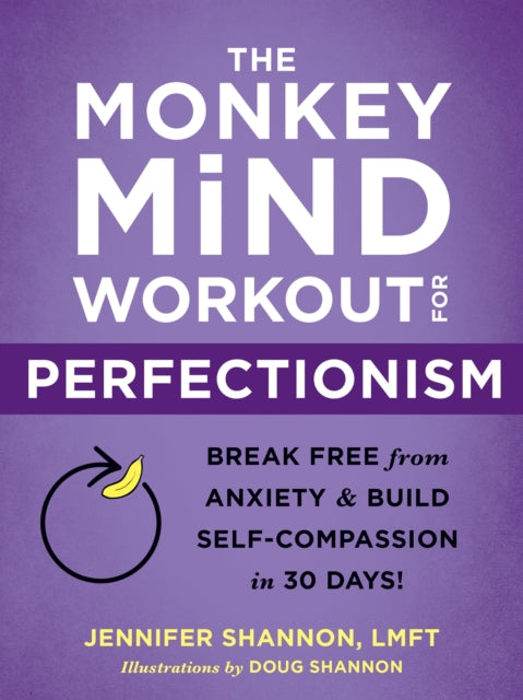 The Monkey Mind Workout for Perfectionism