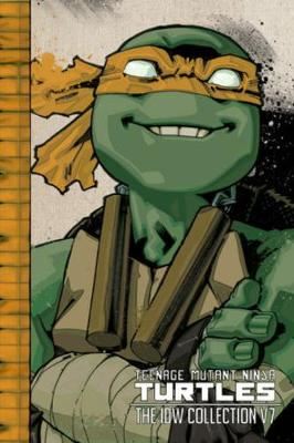 Teenage Mutant Ninja Turtles: The IDW Collection Volume 7