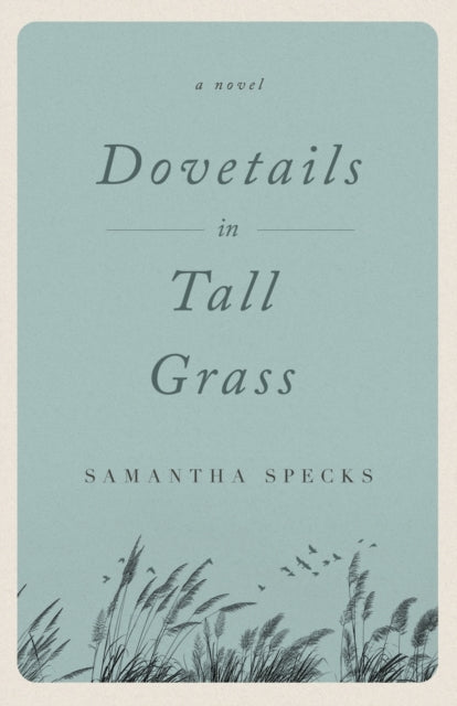 Dovetails in Tall Grass