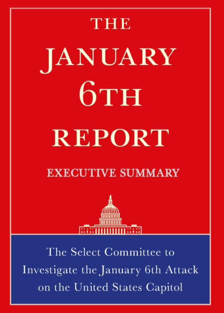 January 6th Report Executive Summary