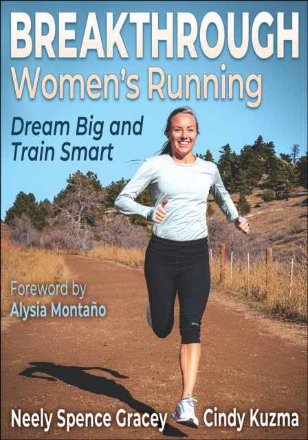 Breakthrough Women's Running - Dream Big and Train Smart