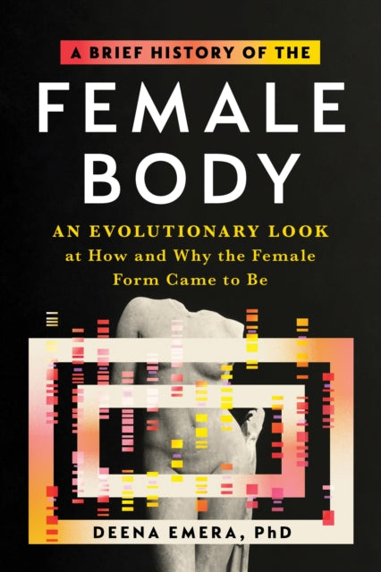 Brief History of the Female Body