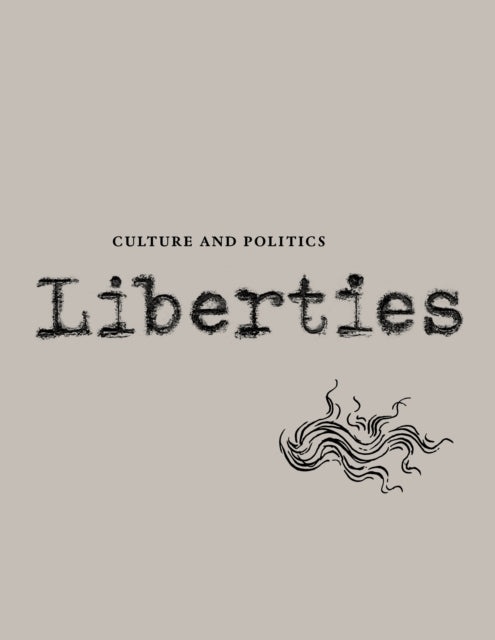 Liberties Journal of Culture and Politics - Volume II, Issue 3