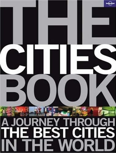 The Cities Book - a Journey Through the Best Cities in the World