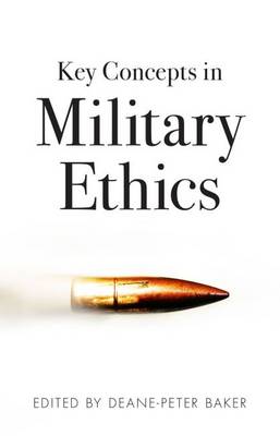 KEY CONCEPTS IN MILITARY ETHICS