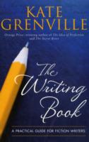 The Writing Book: A Practical Guide for Fiction Writers
