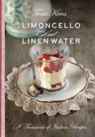 Limoncello & Linen Water: A Trousseau of Italian Recipes