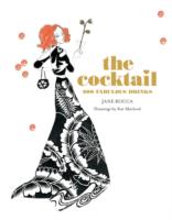 The Cocktail: 200 Fabulous Drinks