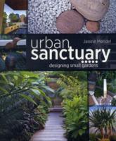 Urban Sanctuary: Designing Small Australian Gardens