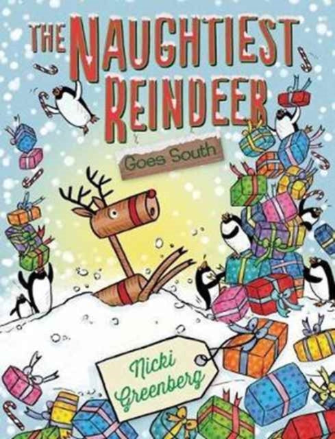 Naughtiest Reindeer Goes South