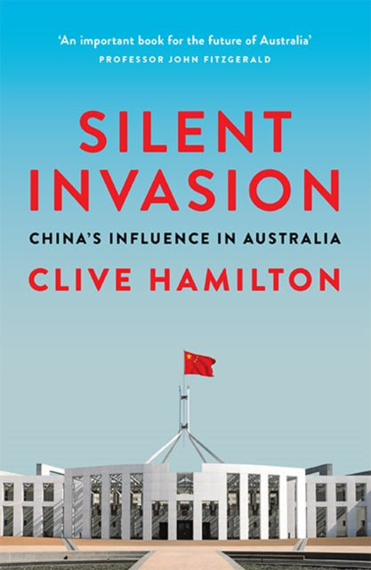 Silent Invasion - China's influence in Australia