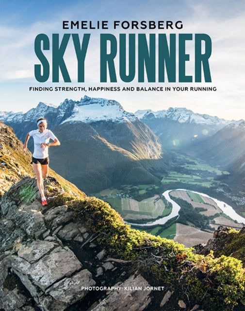 Sky Runner - Finding Strength, Happiness and Balance in your Running